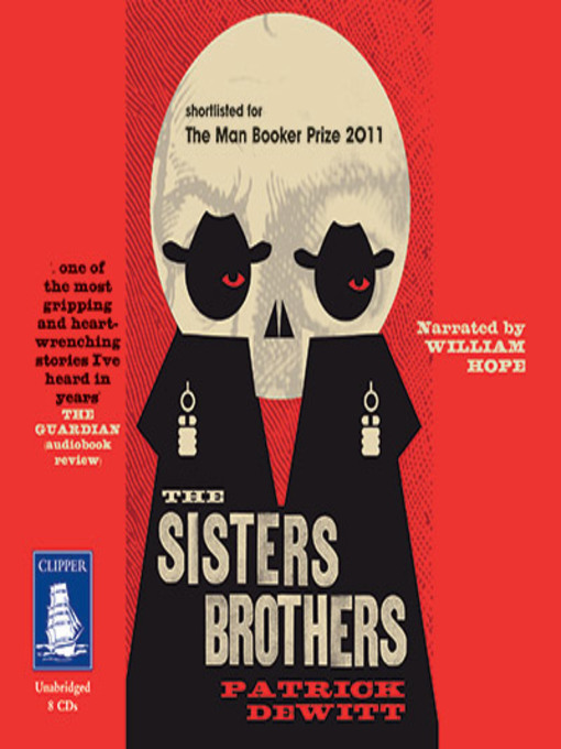 Title details for The Sisters Brothers by Patrick Dewitt - Available
